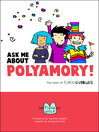 Cover image for Ask Me About Polyamory